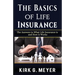 The Basics of Life Insurance: The Answers to What is Life Insurance and How it Works