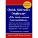 Quick Reference Dictionary: of the most common American Idioms