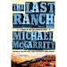 The Last Ranch: A Novel of the New American West