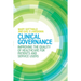 Clinical Governance: Improving the Quality of Healthcare for Patients and Service Users