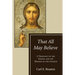 That All May Believe