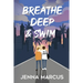 Breathe Deep & Swim