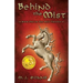 Behind the Mist: Book One of The Mist Trilogy