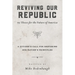 Reviving Our Republic: 95 Theses for the Future of America