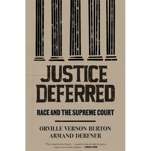 Justice Deferred: Race and the Supreme Court