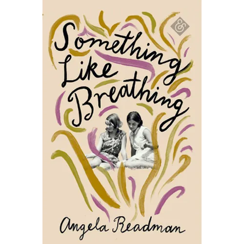 Something Like Breathing