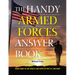 The Handy Armed Forces Answer Book: Your Guide to the Whats and Whys of the U.S. Military