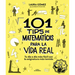 101 Tips de Matemáticas Para La Vida Real. Tu Día a Día Más Fácil Con La Asignatura Más Temida / 101 Math Tips for Real Life
