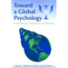 Toward a Global Psychology: Theory, Research, Intervention, and Pedagogy