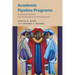 Academic Pipeline Programs: Diversifying Pathways from the Bachelor's to the Professoriate