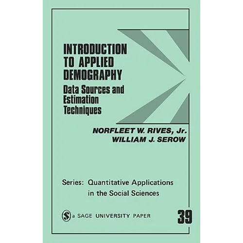 Introduction to Applied Demography: Data Sources and Estimation Techniques