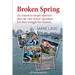 Broken Spring: An American-Israeli reporter's close-up view of how Egyptians lost their struggle for freedom