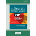 The Secret of Perfect Vision: How You Can Prevent and Reverse Nearsightedness [Standard Large Print 16 Pt Edition]