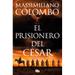 El Prisionero del César / The Prisoner of Ceasar