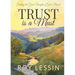 Trust is a Must: Finding the Quiet Strength of God's Peace