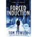 Forced Induction: A John Tyler Thriller