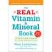 The Real Vitamin and Mineral Book, 4th edition: The Definitive Guide to Designing Your Personal Supplement Program