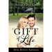 A Gift Of Life