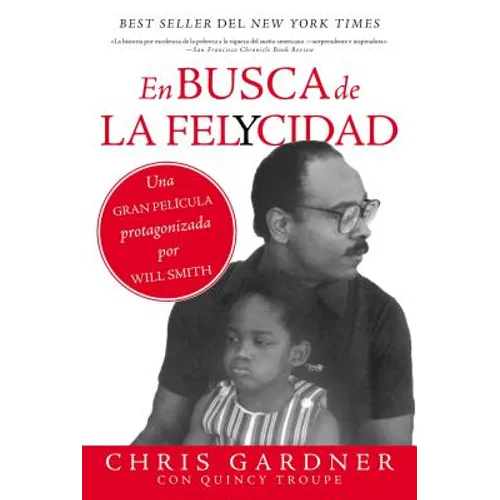 En busca de la felycidad (Pursuit of Happyness - Spanish Edition)