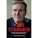 Keir Starmer: The Biography