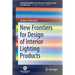 New Frontiers for Design of Interior Lighting Products