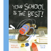 Your School Is the Best!