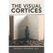 The Visual Cortices
