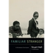 Familiar Stranger: A Life Between Two Islands