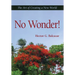 No Wonder!: The Art of Creating a New World