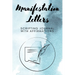 Manifestation Letters Scripting Journal With Affirmations: Law of Attraction Lined Notebook, Create Your Dream Life