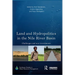 Land and Hydropolitics in the Nile River Basin: Challenges and new investments