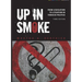 Up in Smoke: From Legislation to Litigation in Tobacco Politics