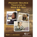 Primary Source Teaching the Web 2.0 Way K-12