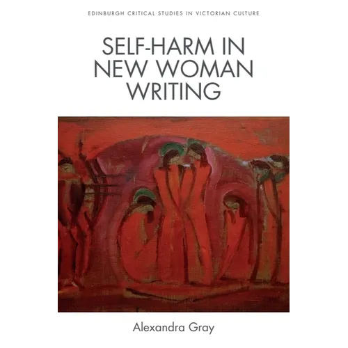 Self-Harm in New Woman Writing