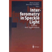 Interferometry in Speckle Light: Theory and Applications