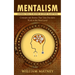 Mentalism: Learning Tools to Become an Expert in Anything (Concepts and Stories That Take Pre-show Work to the Next Level)