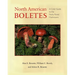 North American Boletes: A Color Guide to the Fleshy Pored Mushrooms