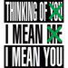Barbara Kruger: Thinking of You. I Mean Me. I Mean You