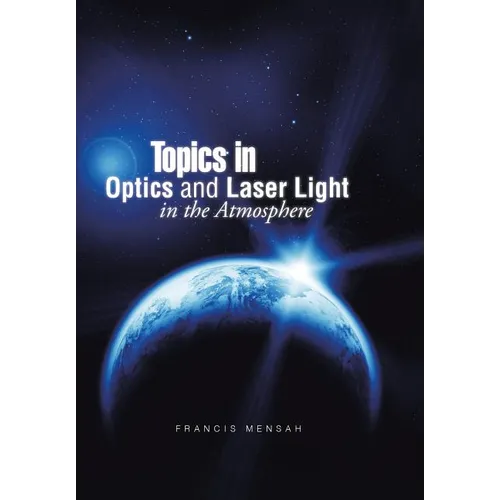 Topics in Optics and Laser Light in the Atmosphere