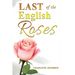 Last of the English Roses