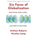 Six Faces of Globalization: Who Wins, Who Loses, and Why It Matters