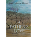 A Father's Love: Faith and Family