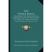 The Other Mind: Including The Science Of All Phenomena And The Practice Of All Forms Of Human Control Over Others In Twenty-Six Cycles