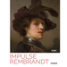 Impulse Rembrandt: Teacher, Strategist, Bestseller