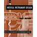 Musical Instrument Design: Practical Information for Instrument Making