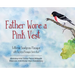 Father Wore a Pink Vest