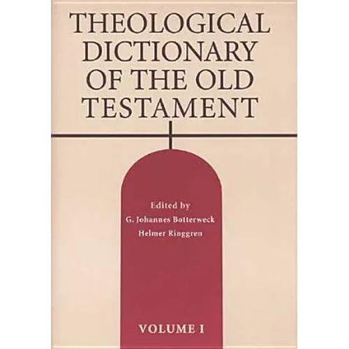 Theological Dictionary of the Old Testament, Volume I
