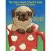The Pug Lovers Coloring Book: Much loved dogs and puppies coloring book for grown ups