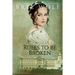 Rules to Be Broken: A Regency Romance