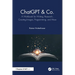 ChatGPT & Co.: A Workbook for Writing, Research, Creating Images, Programming, and More